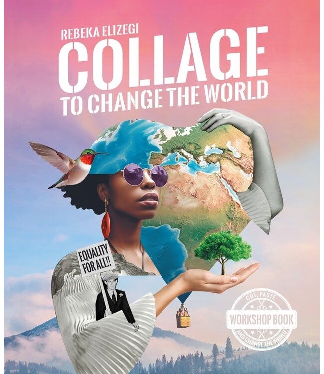Collage to Change the World
