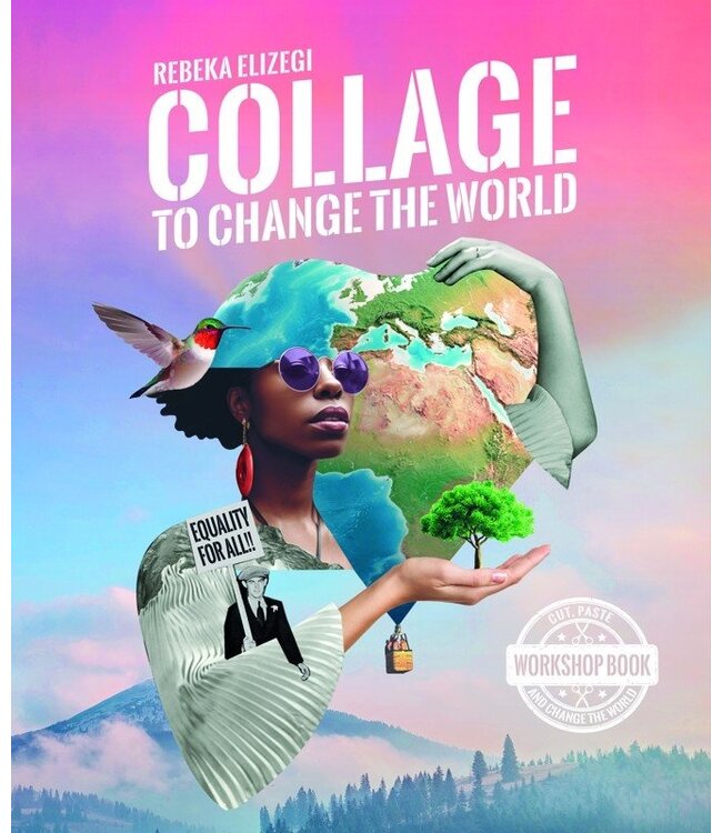 Collage to Change the World