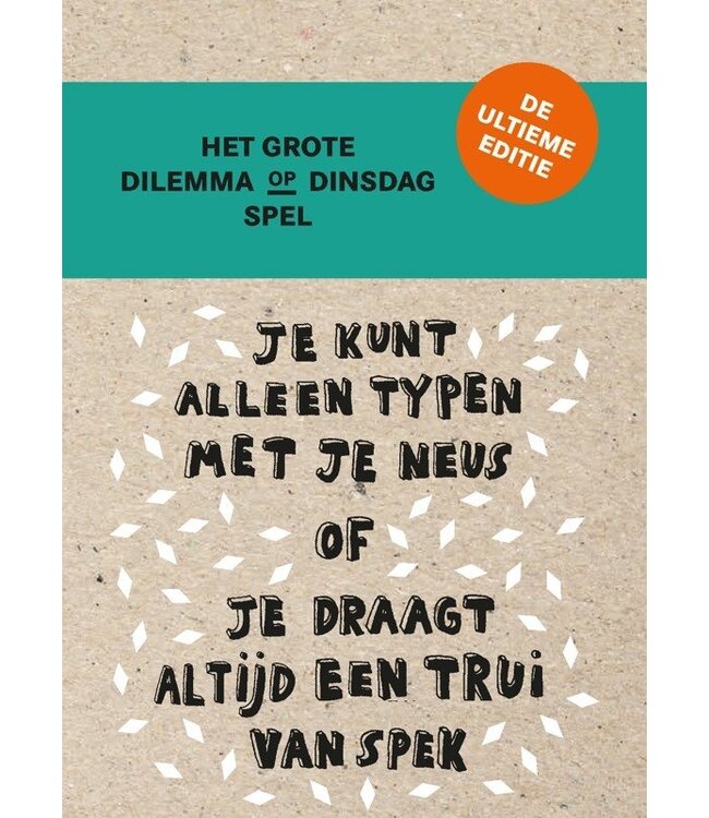 Dilemma Op Dinsdag: De Ultieme Editie