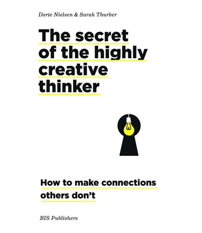 The Secret Of The Highly Creative Thinker