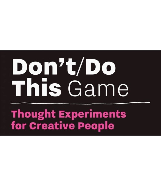 Don't/Do This Game