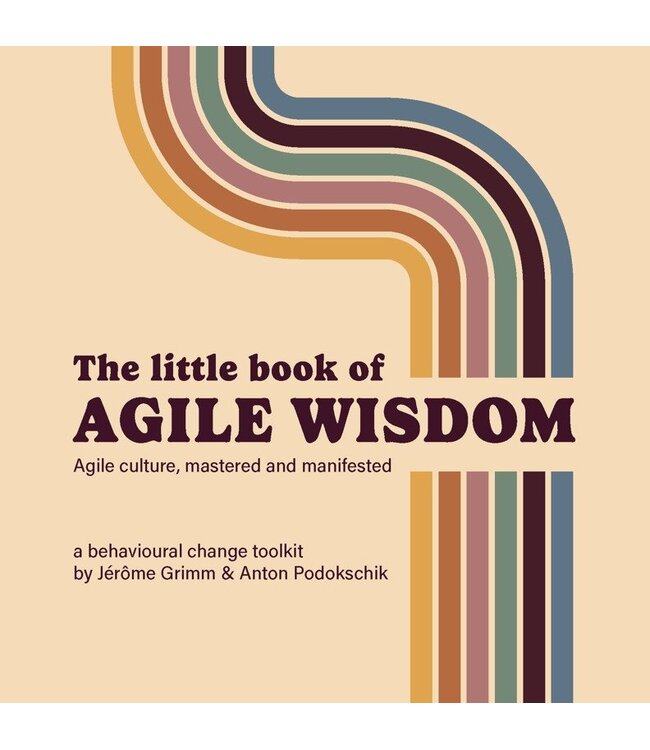 The Little Book of Agile Wisdom