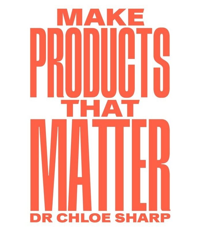 Make Products that Matter