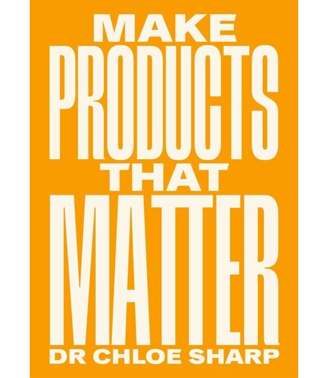 Make Products that Matter