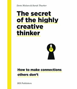 Dorte Nielsen and Sarah Thurber The Secret Of The Highly Creative Thinker