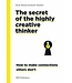 Dorte Nielsen and Sarah Thurber The Secret Of The Highly Creative Thinker