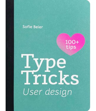 Sofie Beier Type Tricks: User Design