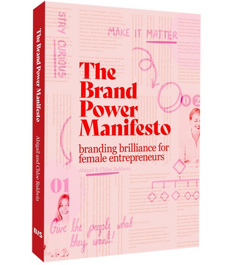 ​Abigail and Chloe Baldwin The Brand Power Manifesto