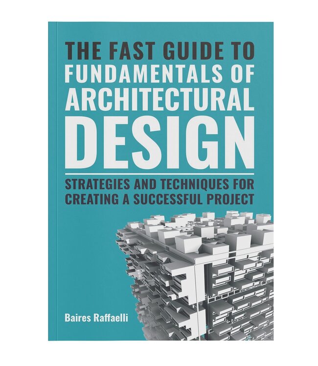 The fast guide to the fundamentals of architectural design