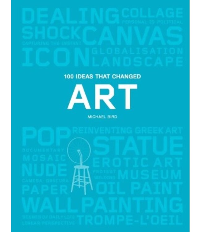 100 Ideas that Changed Art