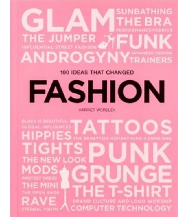 100 Ideas that Changed Fashion
