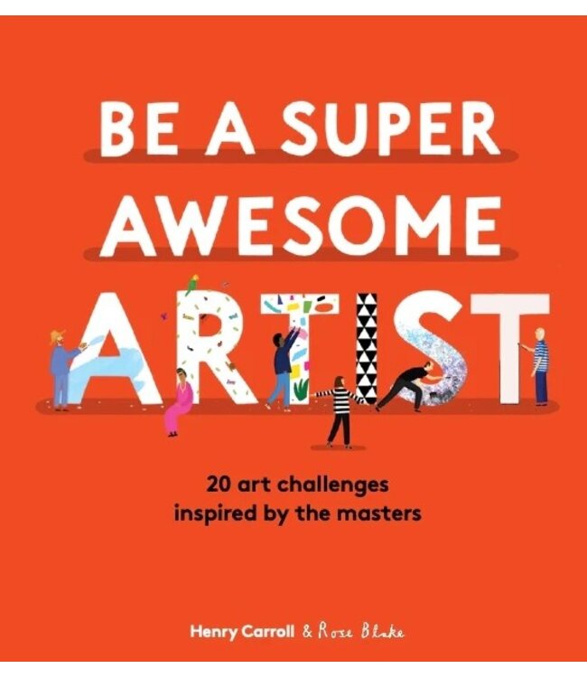 Be a Super Awesome Artist