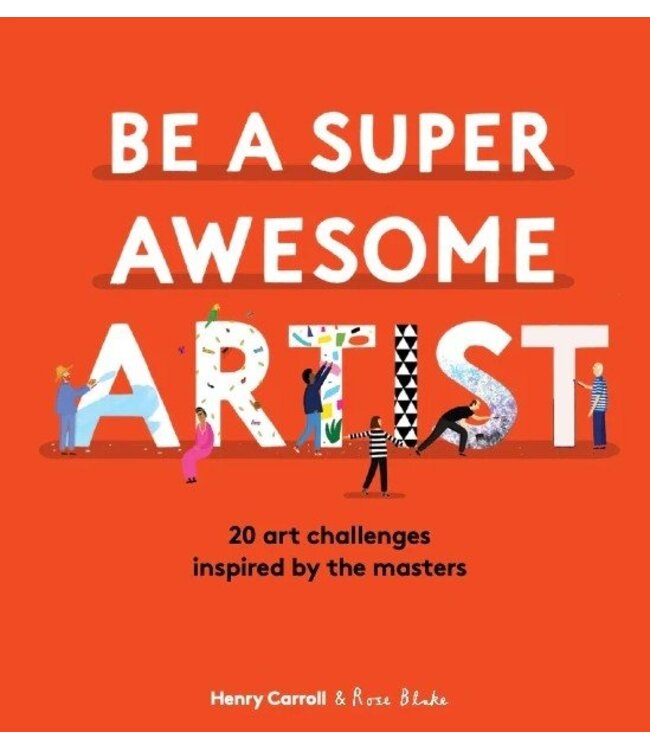 Be a Super Awesome Artist