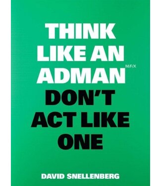 David Snellenberg Think Like An Adman