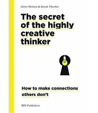 Dorte Nielsen, Sarah Thurber The Secret Of The Highly Creative Thinker Dorte Nielsen, Sarah Thurber The Secret Of The Highly Creative Thinker