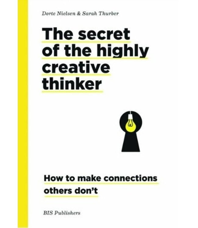 The Secret Of The Highly Creative Thinker