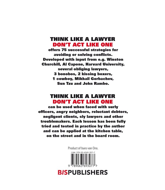 Think Like A Lawyer Don't Act Like One