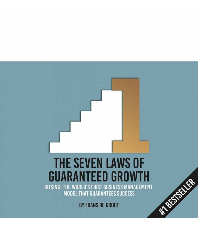 Frans de Groot The Seven Laws of Guaranteed Growth