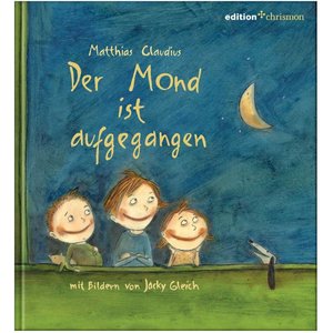 edition chrismon Der Mond ist aufgegangen