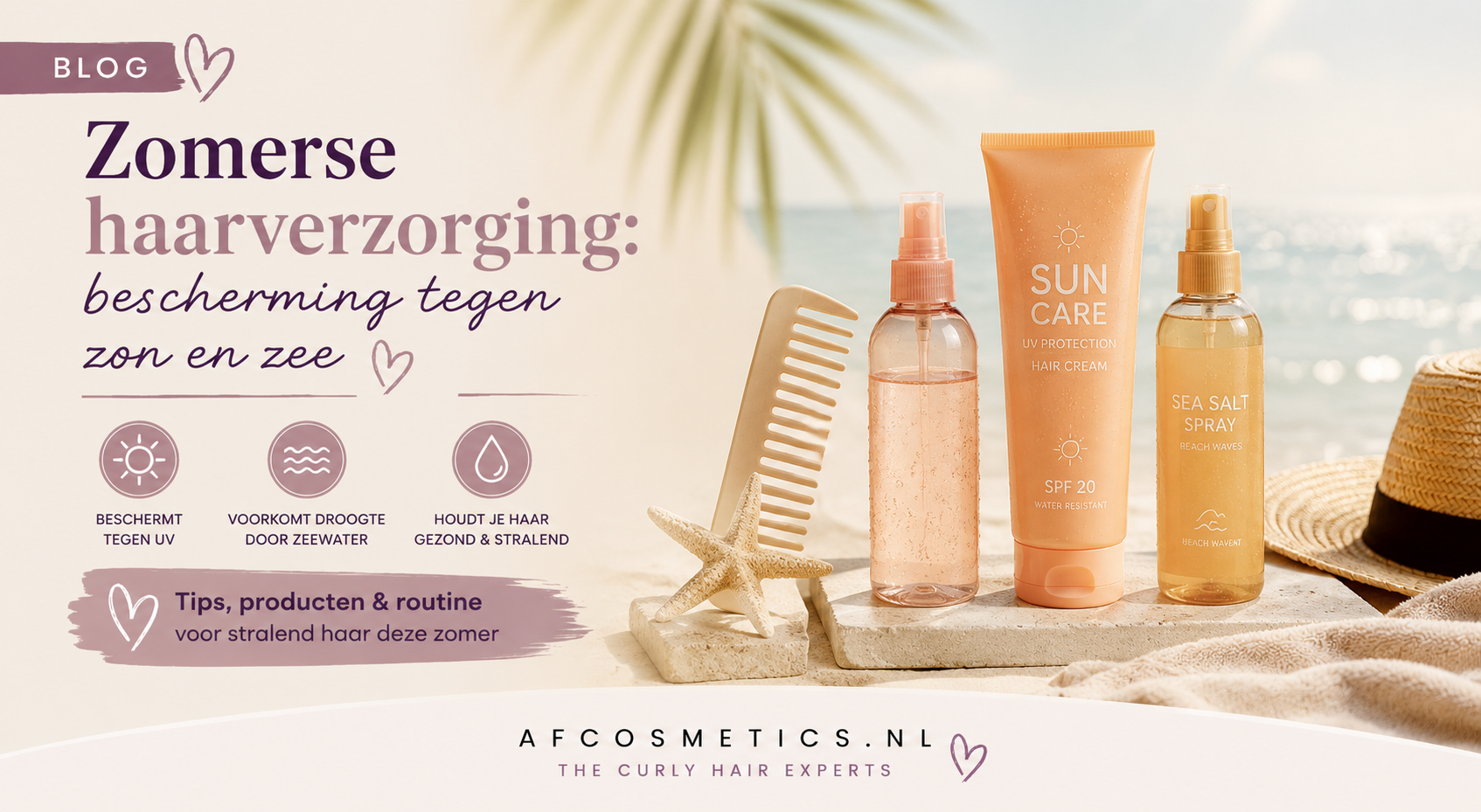 Zomerse haarverzorging: bescherming tegen zon en zee
