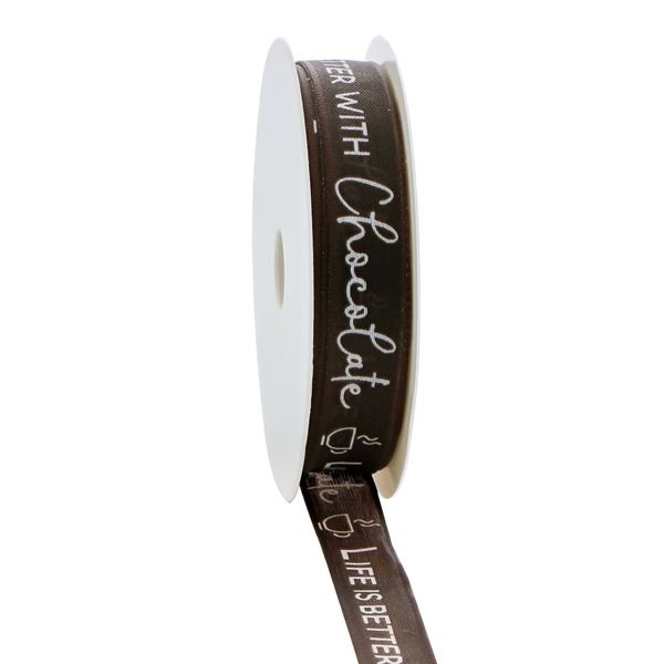 "Lines" Life is better with chocolate ribbon with wire