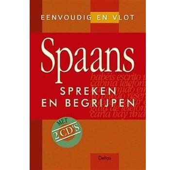 Eenvoudig en vlot Spaans spreken en begrijpen (Leerboek Spaans + Audio CD's)