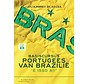 Cursus Braziliaans Portugees vanuit het Nederlands