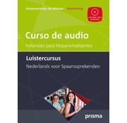 Prisma taalcursussen Leer Nederlands voor Spaans sprekenden - Luistercursus Nederlands (CD)