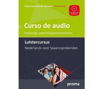 Prisma taalcursussen Prisma Luistercursus Nederlands voor Spaanssprekenden