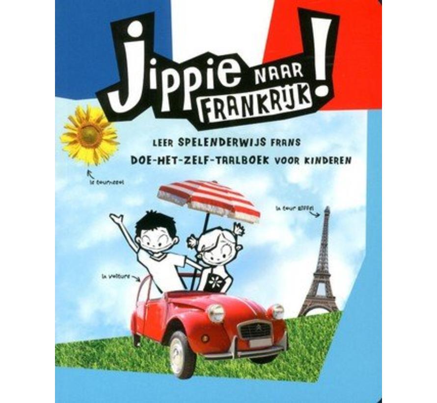 Reis en Taalboek Frans voor kinderen Jippie naar Frankrijk! TALENDOMEIN