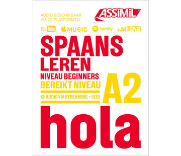 Assimil - Taalcursussen & Leerboeken Spaans leren - Beginners - Niveau A2 - Hola  (Leerboek + Audio)
