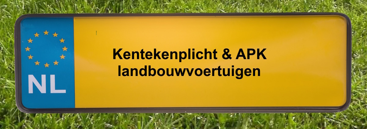 APK en kentekenplicht voor landbouwvoertuigen