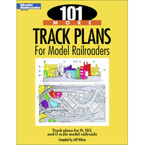 101 More Track Plans for Model Railroaders