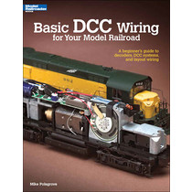 Basic DCC Wiring for Your Model Railroad