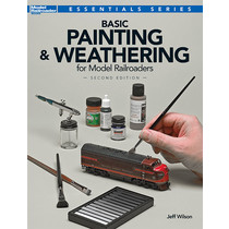 Basic Painting & Weathering for Model Railroaders - Second Edition