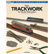 Basic Trackwork for Model Railroaders - Second Edition