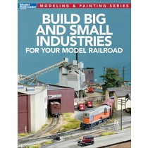 Build Big and Small Industries for your Model Railroad