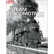 Guide to North American Steam Locomotives - Revised Edition