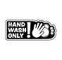 Sticker - Hand Wash Only! - Silver