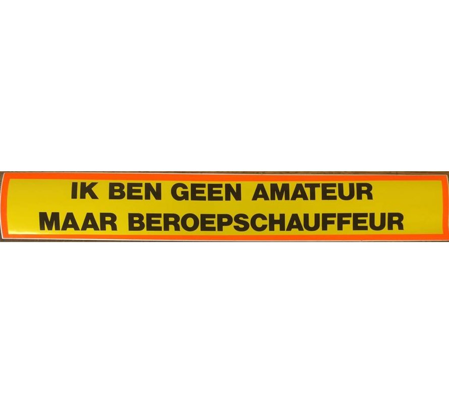 Sticker 'ik ben geen amateur'