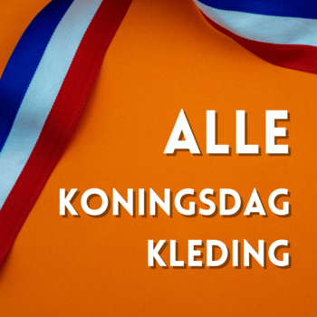 Alle Koningsdag Kleding 