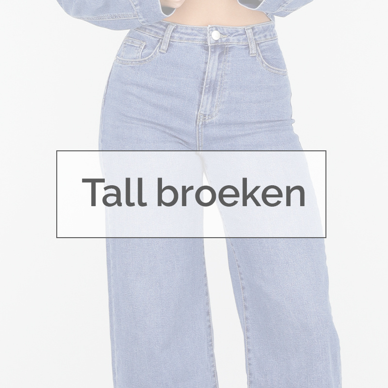 Tall Broeken