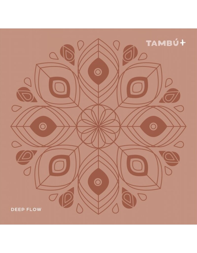 Tambu Tambú Plus - 'Deep flow'