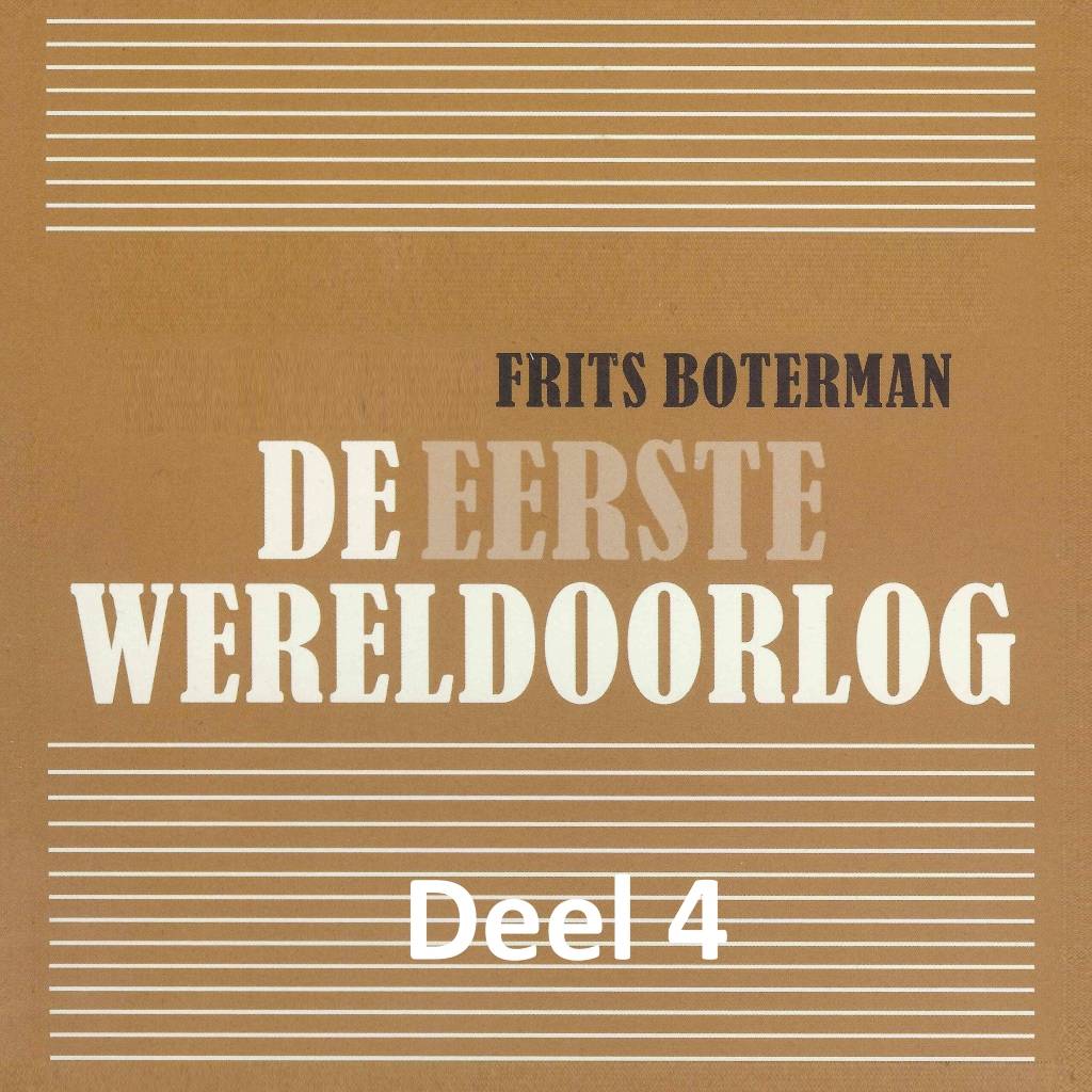 Frits Boterman De Eerste Wereldoorlog Deel 4 De Gevolgen frits boterman kopen in de aanbieding