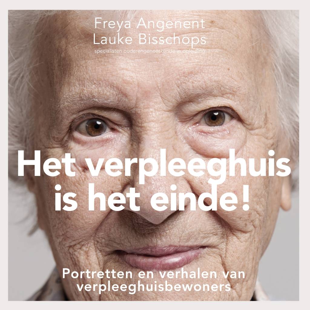 Freya Angenent Het Verpleeghuis Is Einde freya angenent kopen in de aanbieding