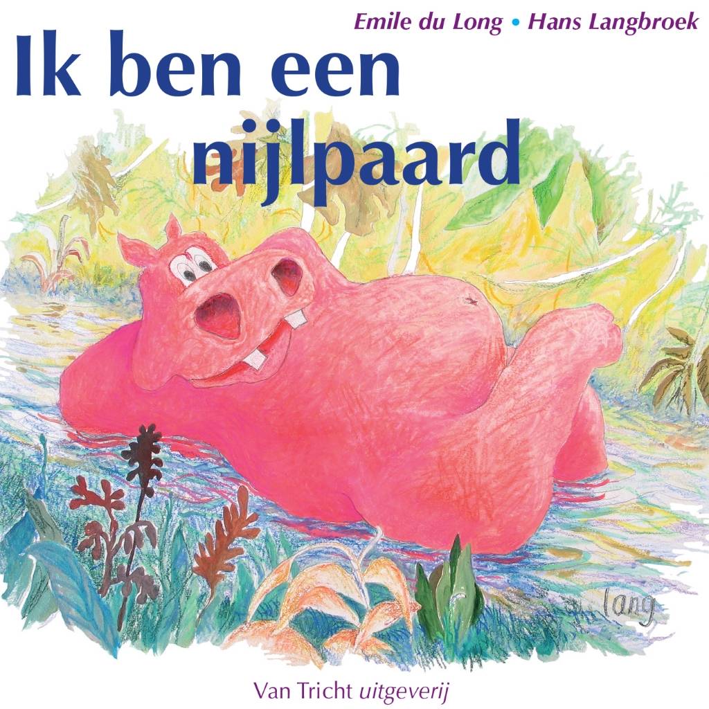 Emile Du Long Ik Ben Een Nijlpaard emile du long kopen in de aanbieding