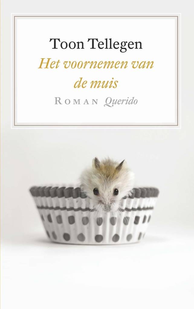 Toon Tellegen Het Voornemen Van De Muis toon tellegen kopen in de aanbieding