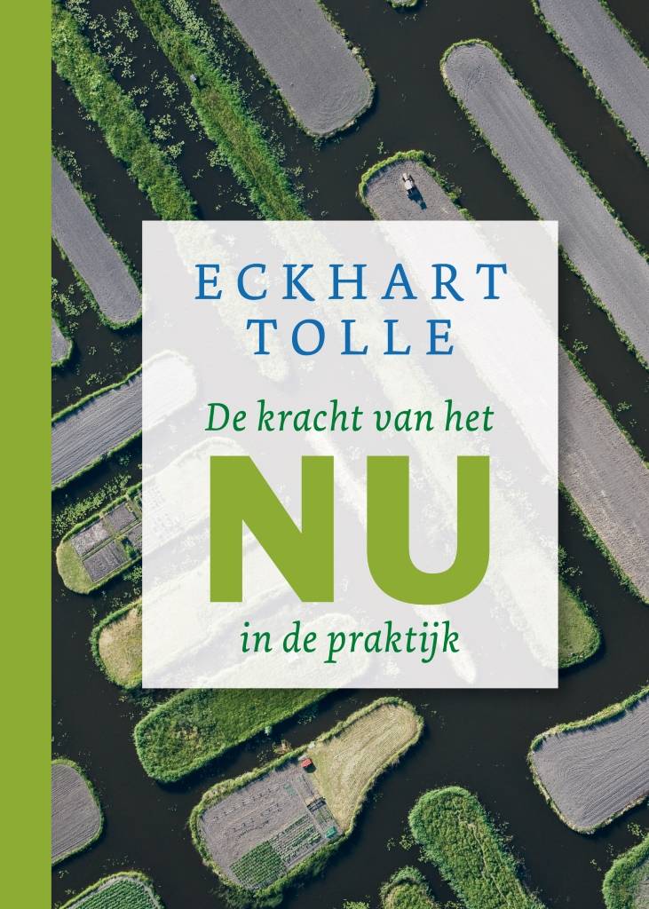 Eckhart Tolle De Kracht Van Het Nu In De Praktijk eckhart tolle kopen in de aanbieding