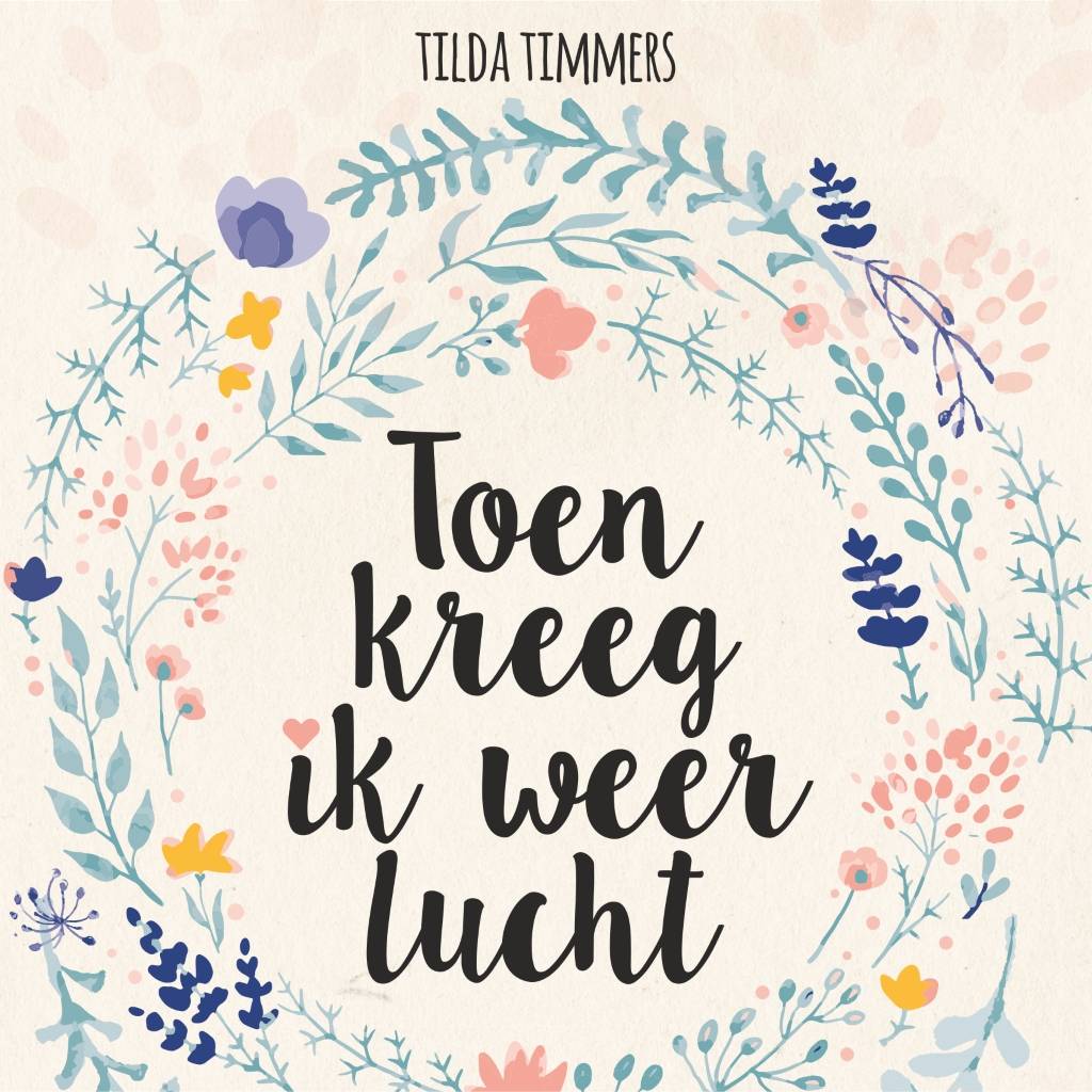 Tilda Timmers Toen Kreeg Ik Weer Lucht tilda timmers kopen in de aanbieding