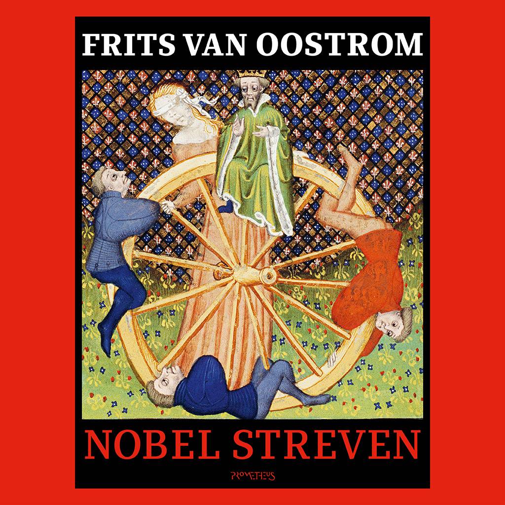 Frits Van Oostrom Nobel Streven frits van oostrom kopen in de aanbieding